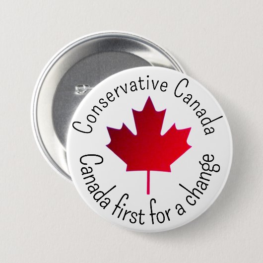 Conservative Canada. Canada first for a change.  缶バッジ (正面&裏面)