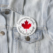 Conservative Canada. Canada first for a change.  缶バッジ (インサイチュ)