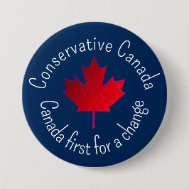 Conservative Canada. Canada first for a change.  缶バッジ