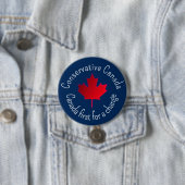 Conservative Canada. Canada first for a change.  缶バッジ (インサイチュ)
