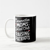 Conservative Moms Social Club Raising Patriots  コーヒーマグカップ (左)