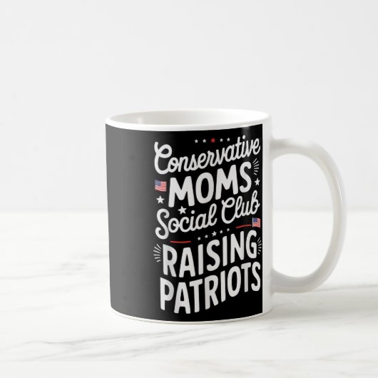 Conservative Moms Social Club Raising Patriots  コーヒーマグカップ (右)