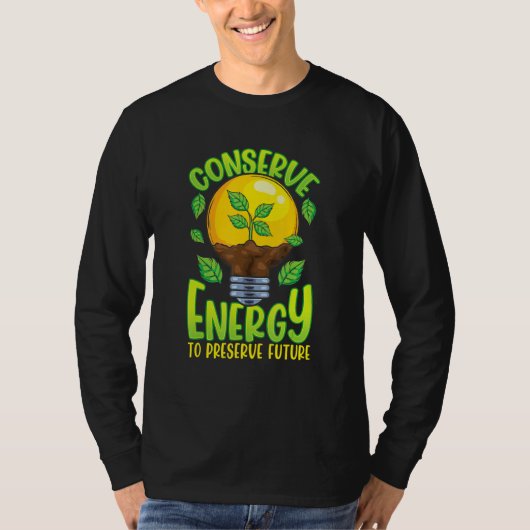 Conserve Energy Lightbulb Tree Green Environment Tシャツ (正面)