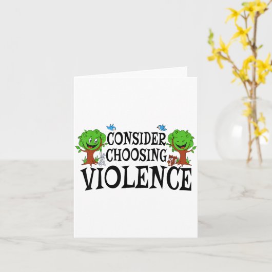 Consider Choosing Violence Funny Saying Quote Men  カード (黄色い花)
