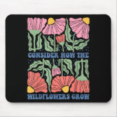Consider how the wildflowers grow bible verse boho マウスパッド (正面)