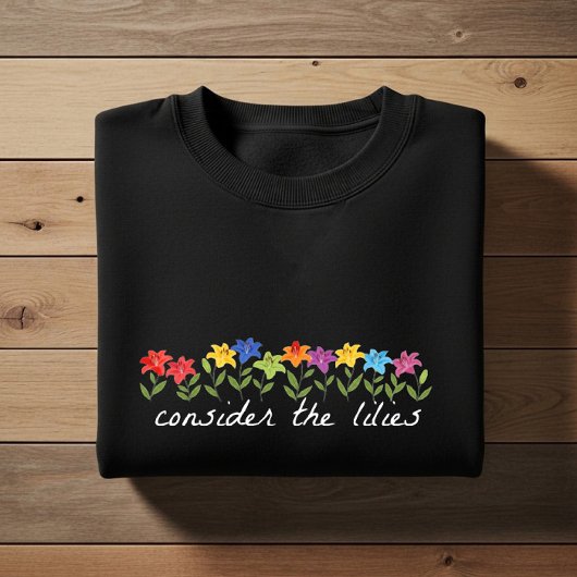 Consider the lilies スウェットシャツ