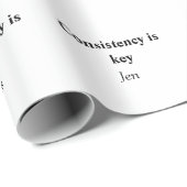 Consistency is key add your name text image  poste ラッピングペーパー (ロールコーナー)