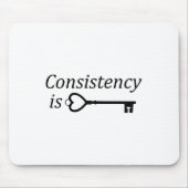 Consistency Is Key Motivational Gift  マウスパッド (正面)
