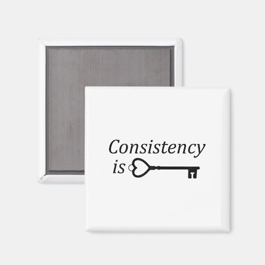 Consistency Is Key Motivational Gift  マグネット (正面/裏面)