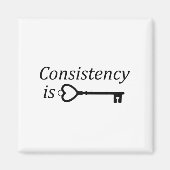 Consistency Is Key Motivational Gift  マグネット (正面)