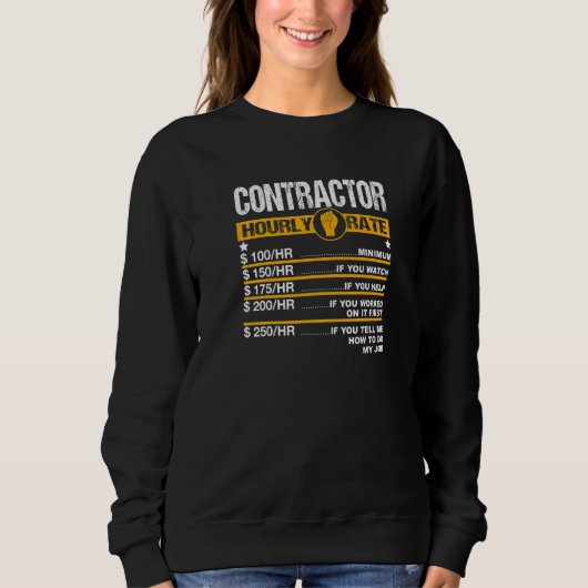 Construction Contractor Hourly Rate スウェットシャツ (正面)