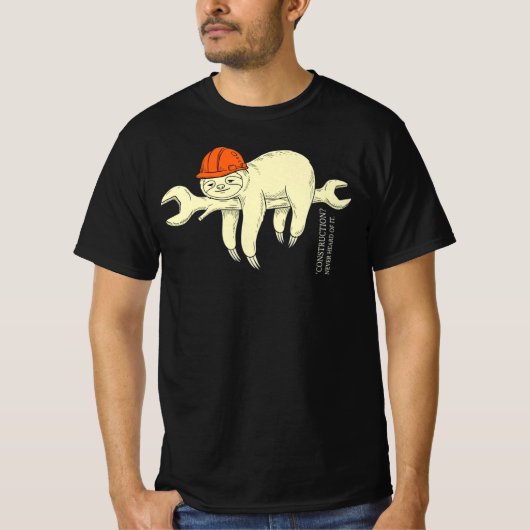 Construction Never Heard Of It Funny Construction Tシャツ (正面)