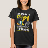 Construction Vehicle Ready To Crush Preschool Back Tシャツ (正面)