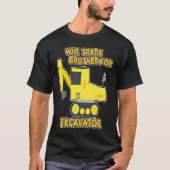 Construction Vehicles Will Trade Brother For Excav Tシャツ (正面)