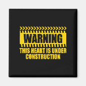 Construction Warning Valentines Day Heart Under Co マグネット (正面)