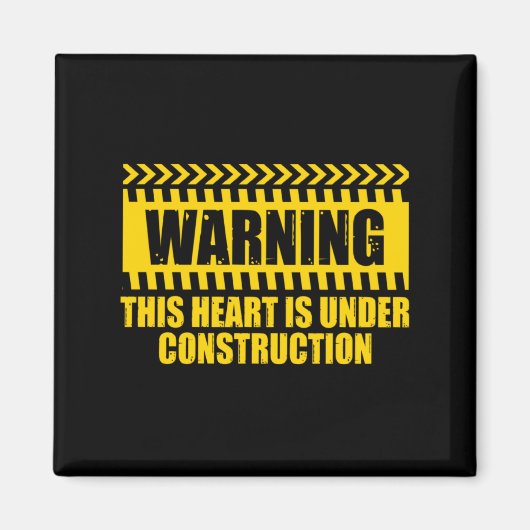 Construction Warning Valentines Day Heart Under Co マグネット (正面)