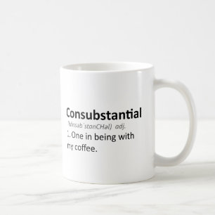 Consubstantial: 私のコーヒーとのあることの1つ コーヒーマグカップ