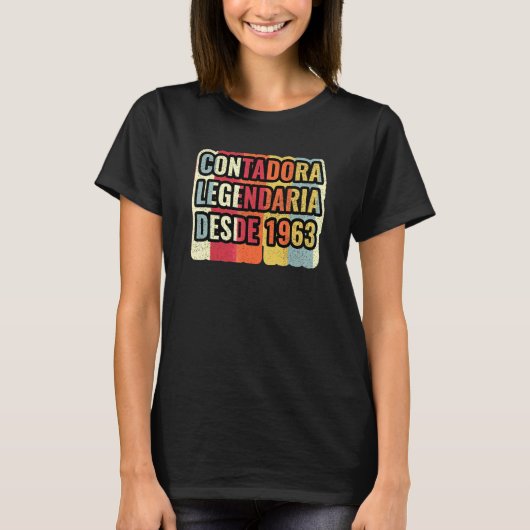 Contadora Legendaria Desde 1963   Accountant Tシャツ (正面)