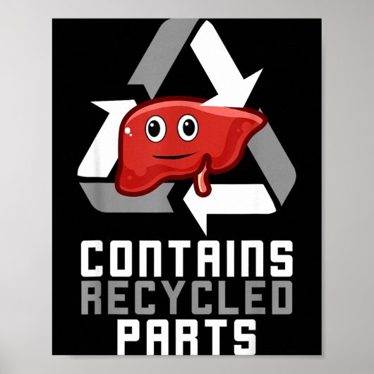 Contains Recycled Parts Liver Transplant Survivor ポスター (正面)
