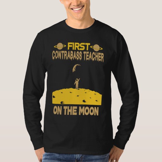 Contrabass Teacher On The Moon Tシャツ (正面)