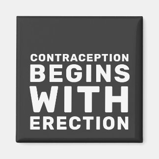 Contraception Begins With Erection Women's Rights マグネット