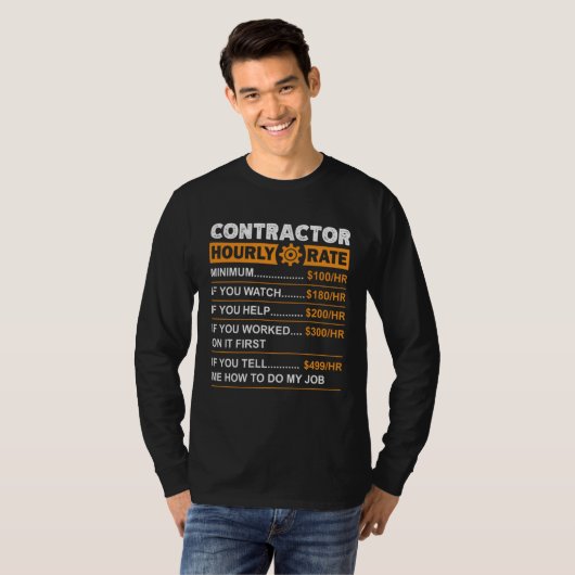 Contractor Hourly Rate Labor Rates Sarcastic Tシャツ (正面フル)