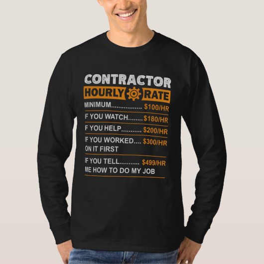 Contractor Hourly Rate Labor Rates Sarcastic Tシャツ (正面)