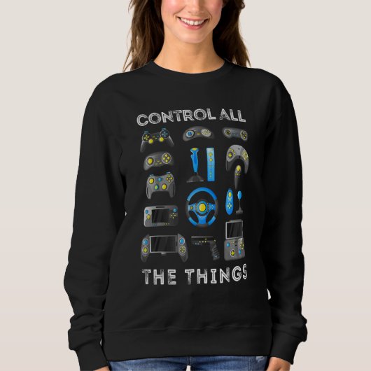 Control All The Things Video Game Controller 1 スウェットシャツ (正面)