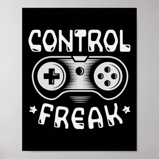 Control Freak - Funny Gaming Video Games Gamer  ポスター (正面)
