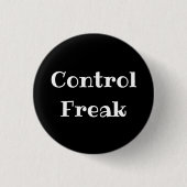 Control Freak Funny Office Pinback Button 缶バッジ (正面)