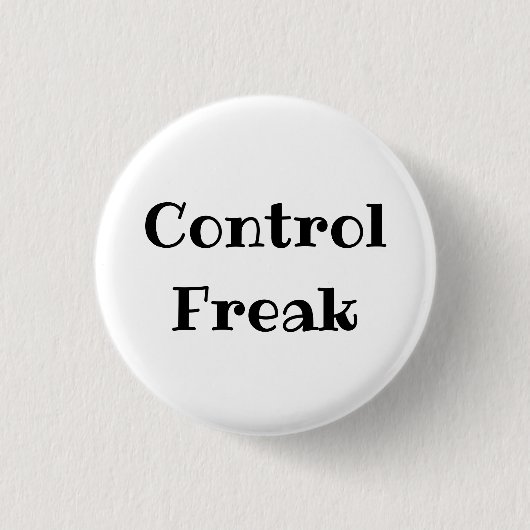 Control Freak Funny Office Pinback Button 缶バッジ (正面)