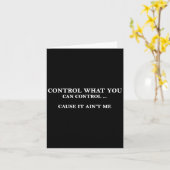 Control What You Can Control Cause It Ain't Me  カード (黄色い花)
