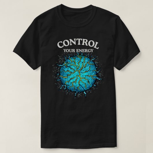 Control Your Energy Quote with Bold Power Sphere Tシャツ (デザイン正面)