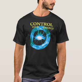 Control Your Energy Quote with Electric Power Ring Tシャツ