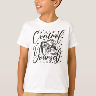 Control yourself gaming controller and text art tシャツ