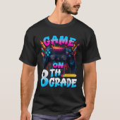 Controller Game On 8th Grade First Day Of School B Tシャツ (正面)