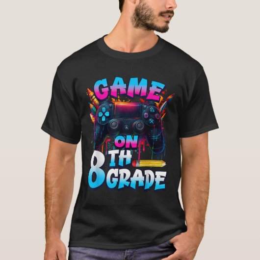 Controller Game On 8th Grade First Day Of School B Tシャツ (正面)