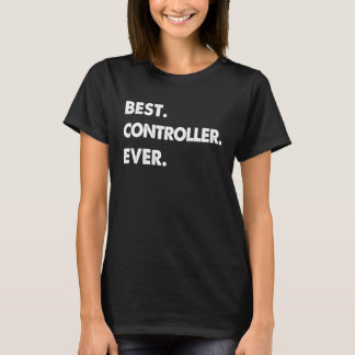 Controller Profession Best Controller Ever Tシャツ