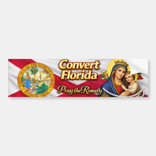 Convert Florida! Pray the Rosary バンパーステッカー (正面)