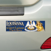 Convert Louisiana .. Pray the Rosary バンパーステッカー (車上)