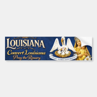 Convert Louisiana .. Pray the Rosary バンパーステッカー