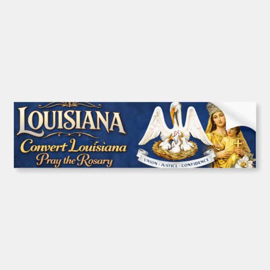Convert Louisiana .. Pray the Rosary バンパーステッカー (正面)