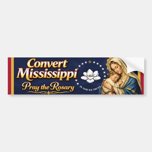 Convert Mississippi. Pray the Rosary バンパーステッカー (正面)