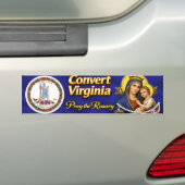 Convert Virginia! Pray the Rosary バンパーステッカー (車上)