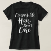 Convertible Hair Don't Care Tシャツ (デザイン正面)