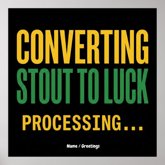 Converting Stout to Luck Processing Funny  ポスター (正面)