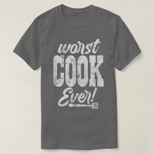 Cook Chef Worst Cook Ever Cooking Culinary Distres Tシャツ (デザイン正面)