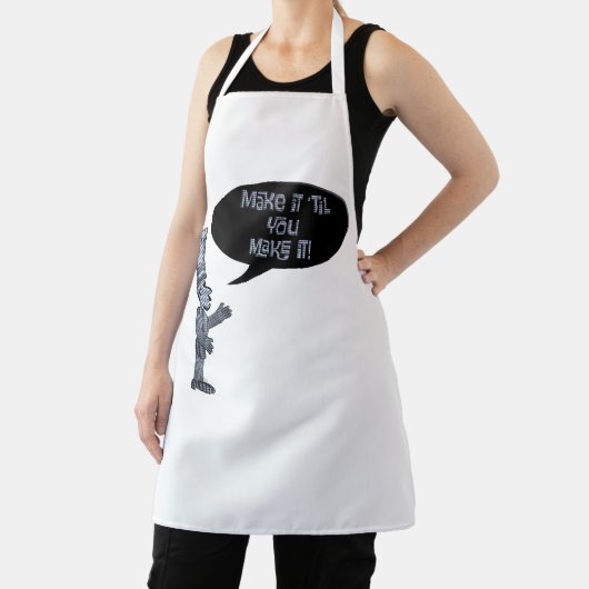 Cook saying "Make it 'til you make it"  エプロン (インサイチュ)