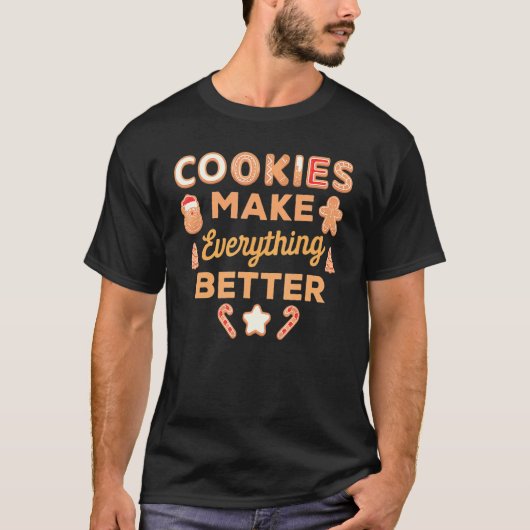 Cookieがすべての引用文を良くするクリスマスの休暇 Tシャツ (正面)