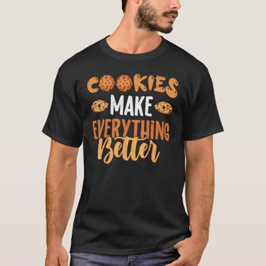 Cookieが全てをより良くするCookieベーカーズパン Tシャツ (正面)